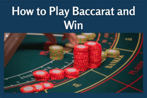 How to Play Baccarat and Win Filipinos Step.
